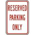 thumbnail image 1 of Traffic & Warehouse Signs - Reserved Parking Only Sign - Weather Approved Aluminum Street Sign, 0.04 Thickness - 12" X 8", 1 of 5