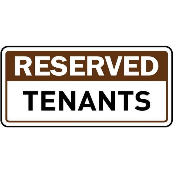 Traffic & Warehouse Signs - Reserved Tenants Sign - Weather Approved Aluminum Street Sign, 0.04 Thickness - 12" X 8"