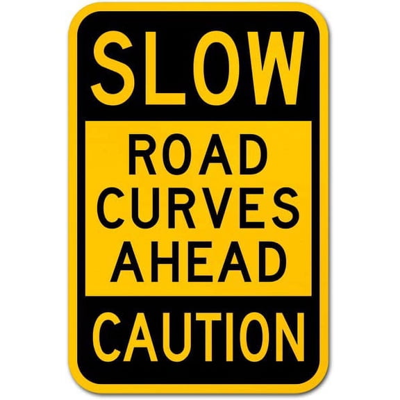 Traffic & Warehouse Signs - Slow Road Curves Ahead Caution Sign - Weather Approved Aluminum Street Sign, 0.04 Thickness - 12" X 18"