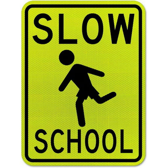 Traffic & Warehouse Signs - Slow School Sign - Weather Approved Aluminum Street Sign, 0.04 Thickness - 24" X 36"