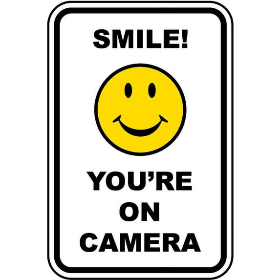 Traffic & Warehouse Signs - Smile You're On Camera Sign - Weather Approved Aluminum Street Sign, 0.04 Thickness - 10" X 7"