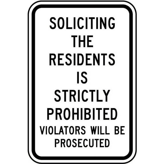 Traffic & Warehouse Signs - Soliciting Residents Prohibited Sign - Weather Approved Aluminum Street Sign, 0.04 Thickness - 24" X 36"