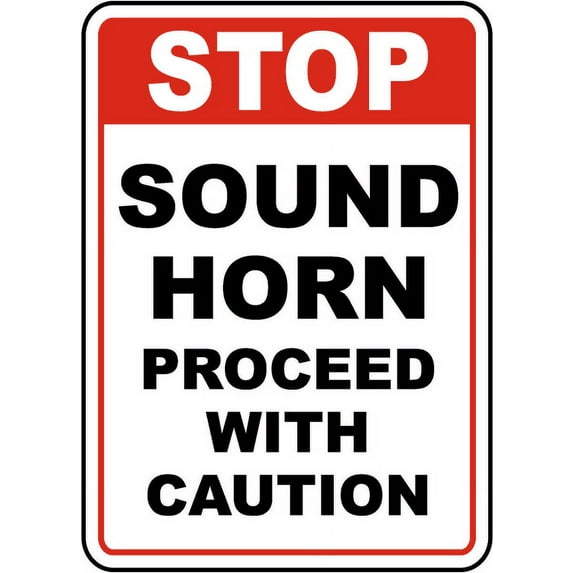 Traffic & Warehouse Signs - Sound Horn Proceed With Caution Sign 4 - Weather Approved Aluminum Street Sign, 0.04 Thickness - 24" X 36"