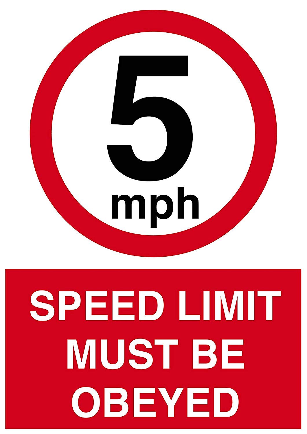 Traffic & Warehouse Signs - Speed Limit Must Be Obeyed 5Mph Sign ...