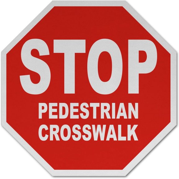 Traffic & Warehouse Signs - Stop Pedestrian Crosswalk Sign - Weather Approved Aluminum Street Sign, 0.04 Thickness - 10" X 7"
