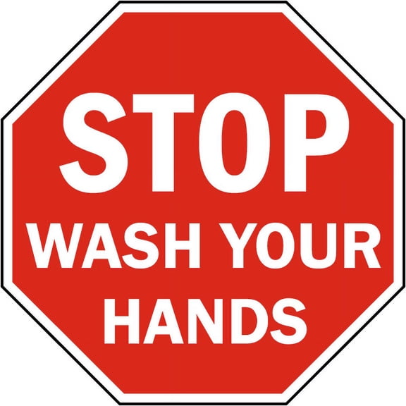 Traffic & Warehouse Signs - Stop Wash Your Hands Sign - Weather Approved Aluminum Street Sign, 0.04 Thickness - 10" X 7"