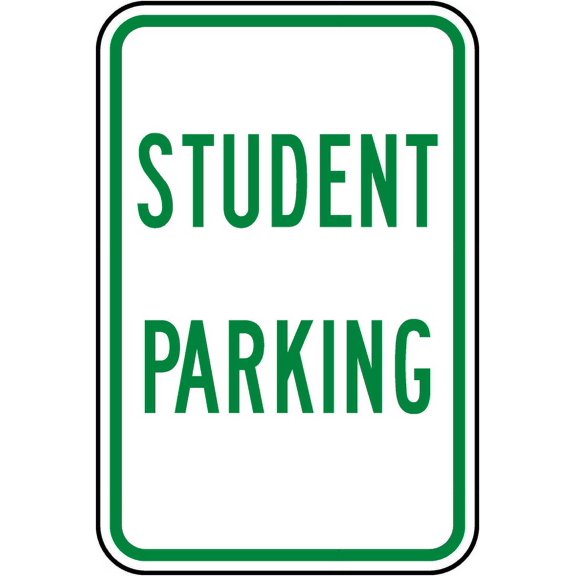 Traffic & Warehouse Signs - Student Parking Sign - Weather Approved Aluminum Street Sign, 0.04 Thickness - 10" X 7"