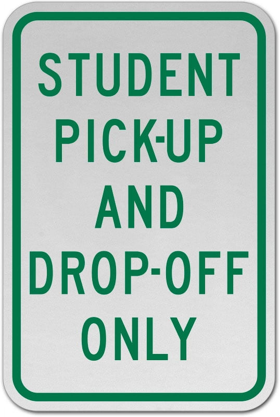 Traffic & Warehouse Signs - Student Pick-Up and Drop-Off Only Sign ...
