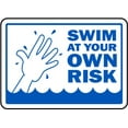 thumbnail image 1 of Traffic & Warehouse Signs - Swim At Your Own Risk Sign - Weather Approved Aluminum Street Sign, 0.04 Thickness - 24" X 36", 1 of 5