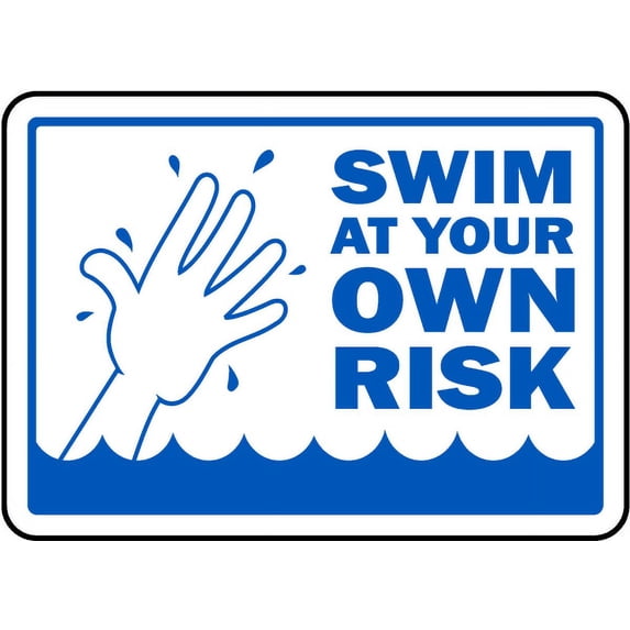Traffic & Warehouse Signs - Swim At Your Own Risk Sign - Weather Approved Aluminum Street Sign, 0.04 Thickness - 24" X 36"
