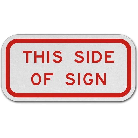 Traffic & Warehouse Signs - This Side of Sign - Weather Approved Aluminum Street Sign, 0.04 Thickness - 10" X 7"