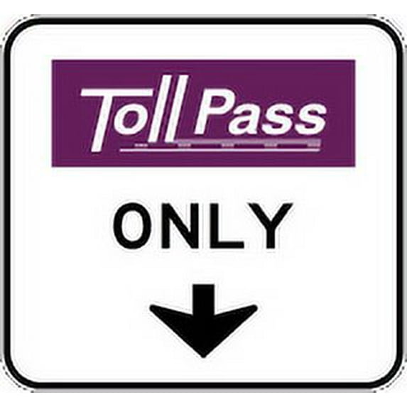 Traffic & Warehouse Signs - Toll road pass only - Weather Approved Aluminum Street Sign, 0.04 Thickness - 10" X 7"