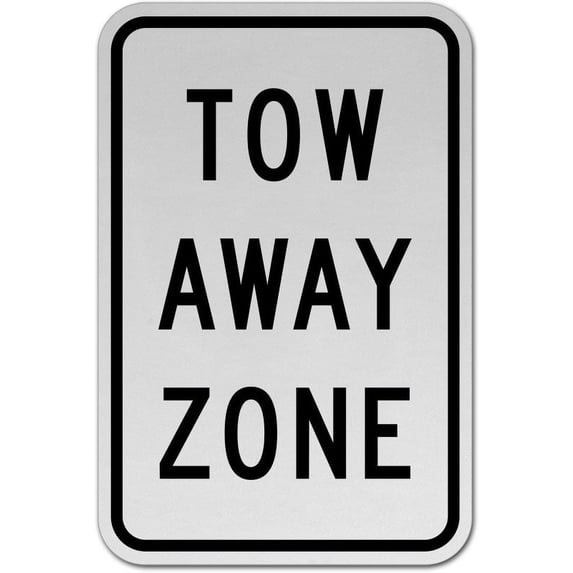 Traffic & Warehouse Signs - Tow Away Zone Sign 3 - Weather Approved Aluminum Street Sign, 0.04 Thickness - 12" X 18"