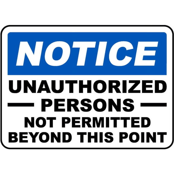 Traffic & Warehouse Signs - Unauthorized Not Permitted Sign - Weather Approved Aluminum Street Sign, 0.04 Thickness - 18" X 24"
