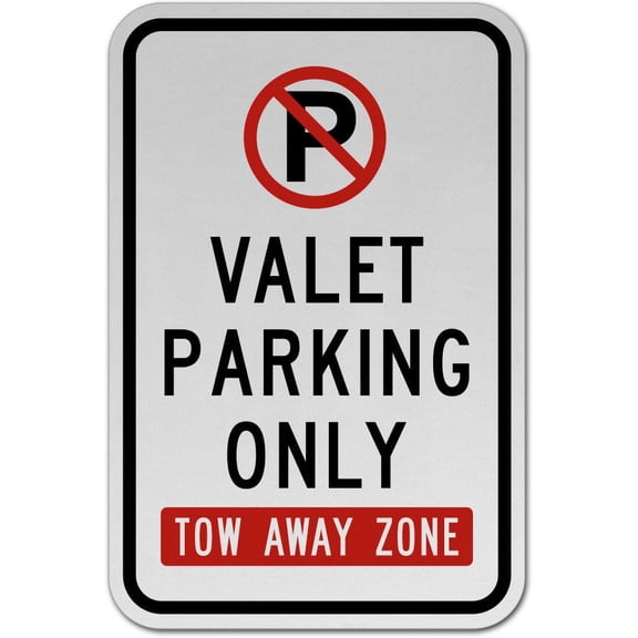 Traffic & Warehouse Signs - Valet Parking Only Tow Away Zone Sign - Weather Approved Aluminum Street Sign, 0.04 Thickness - 10" X 7"