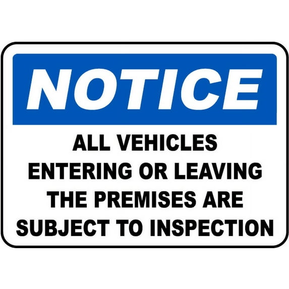 Traffic & Warehouse Signs - Vehicles Subject To Inspection Sign - Weather Approved Aluminum Street Sign, 0.04 Thickness - 12" X 8"