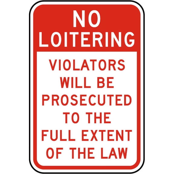 Traffic & Warehouse Signs - Violators Prosecuted No Loitering Sign 5 - Weather Approved Aluminum Street Sign, 0.04 Thickness - 10" X 7"
