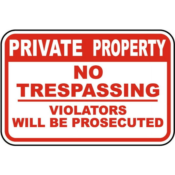 Traffic & Warehouse Signs - Violators Prosecuted No Trespassing Sign 7 - Weather Approved Aluminum Street Sign, 0.04 Thickness - 12" X 18"