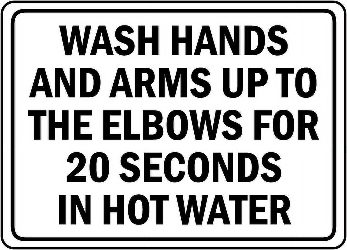 Traffic & Warehouse Signs - Wash Hands Up To Elbows Sign - Weather ...