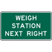 Traffic & Warehouse Signs - Weigh station next right sign - Weather Approved Aluminum Street Sign, 0.04 Thickness - 12" X 18"