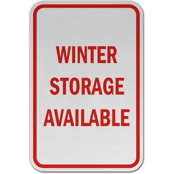 Traffic & Warehouse Signs - Winter Storage Available Sign - Weather Approved Aluminum Street Sign, 0.04 Thickness - 18" X 24"
