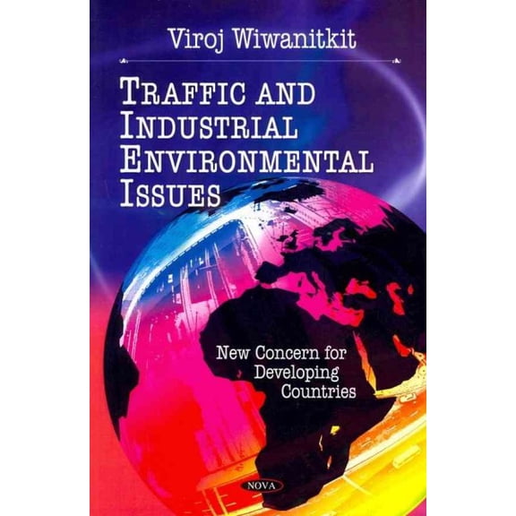 Traffic and Industrial Environmental Issues : New Concern for Developing Countries