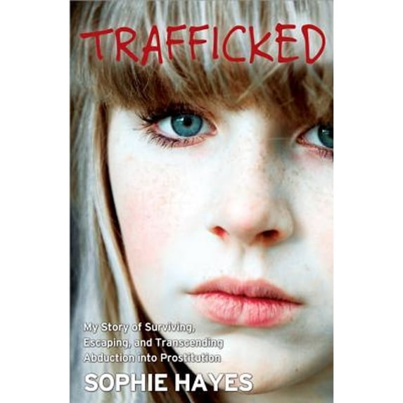 Pre-Owned Trafficked (Paperback) 140228103X 9781402281037
