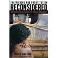 thumbnail image 1 of Trafficking and Prostitution Reconsidered: New Perspectives on Migration, Sex Work, and Human Rights, (Paperback), 1 of 1