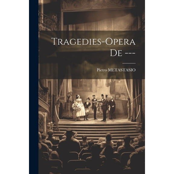 Tragedies-opera De --- (Paperback)