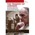 thumbnail image 1 of Tragedy of Lebanon: Christian Warlords, Israeli Adventurers, and American Bunglers, (Paperback), 1 of 1