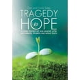 thumbnail image 1 of Tragedy to Hope: A Guide for Support and Ministry After Miscarriage, Stillbirth and Infant Death Hardcover 1512761850 9781512761856 Don and Linda Sides, 1 of 1