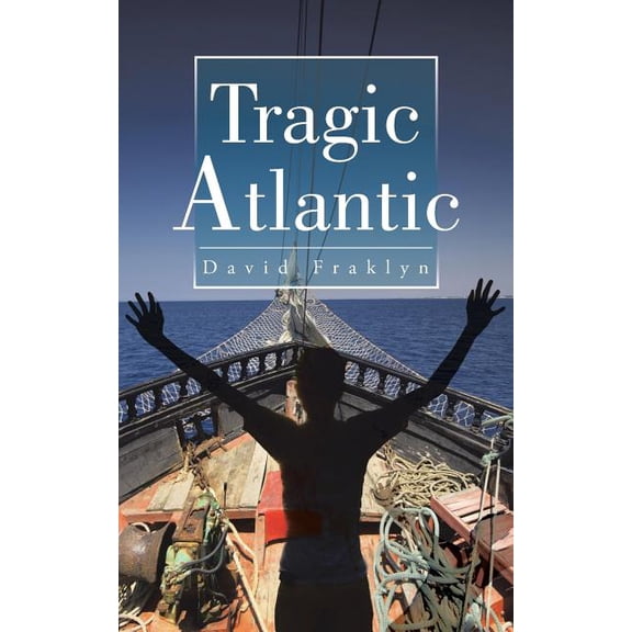 Tragic Atlantic