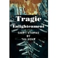 thumbnail image 1 of Tragic Enlightenment, (Paperback), 1 of 1