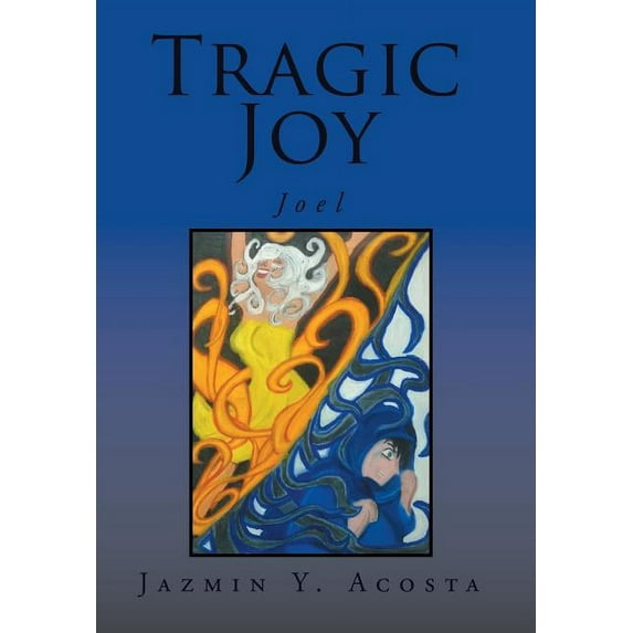 Tragic Joy : Joel (Hardcover)