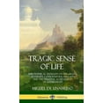 thumbnail image 1 of Tragic Sense of Life: Philosophical Thoughts on Life, Death, Adversity, Consciousness, Religion and the Personal Achievement of Authenticity (Hardcover) (Hardcover), 1 of 1