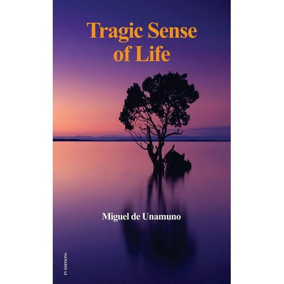Tragic Sense of Life, (Hardcover)