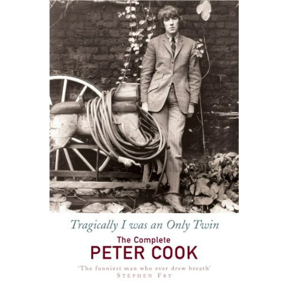 Pre-Owned Tragically I Was an Only Twin: The Comedy of Peter Cook (Paperback) 0099443252 9780099443254