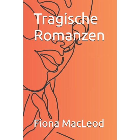 Tragische Romanzen, (Paperback)