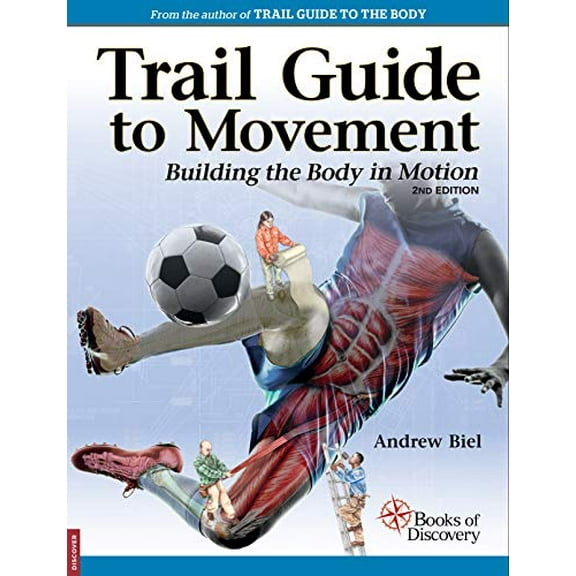 Pre-Owned Trail Guide to Movement, 2nd Edition (Paperback) 0998785059 9780998785059