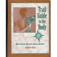 thumbnail image 1 of Pre-Owned Trail Guide to the Body: How to Locate Muscles, Bones & More! (Paperback) 0965853403 9780965853408, 1 of 1