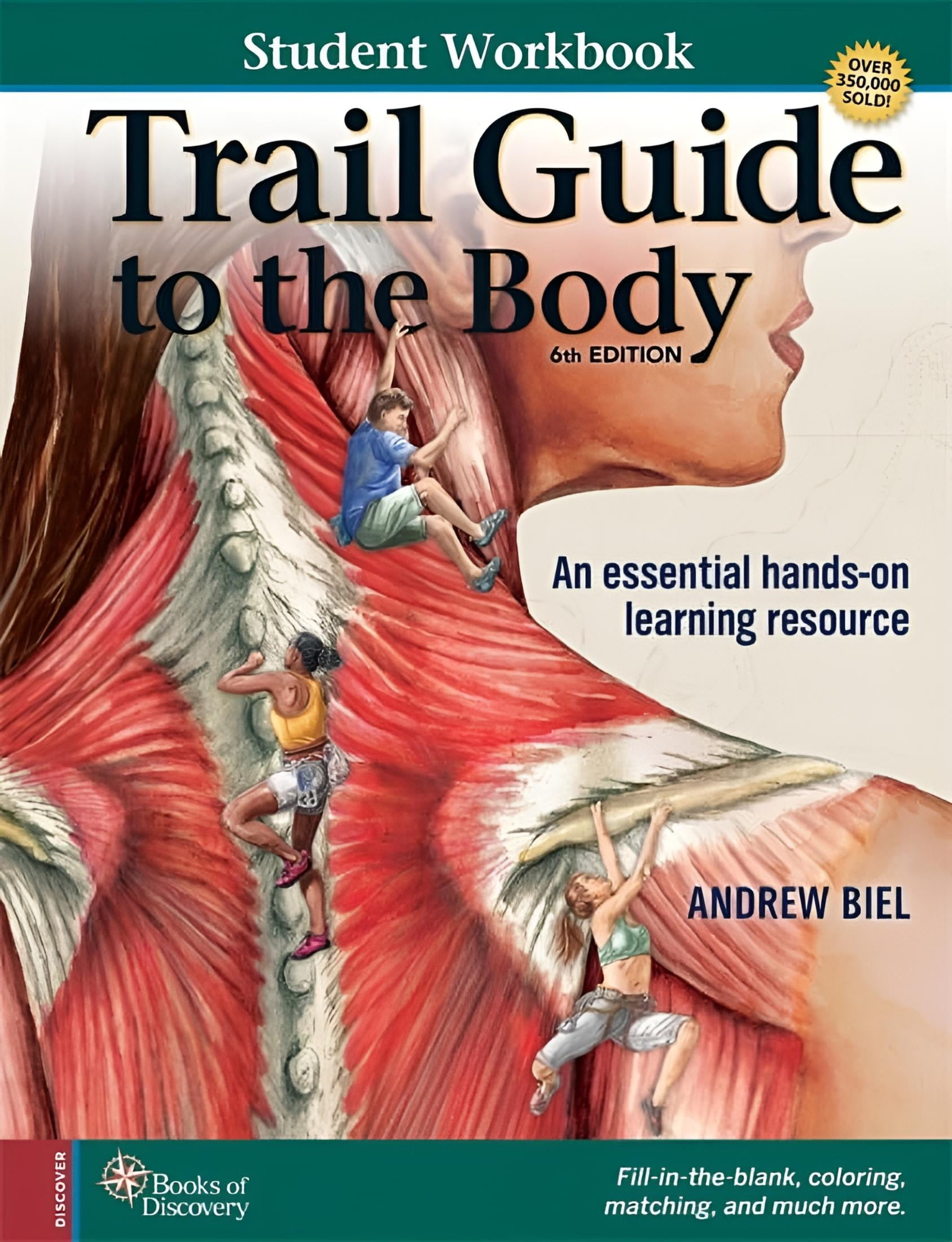 ANDREW BIEL Trail Guide to the Body, 6th Edition - Student Workbook (Other)