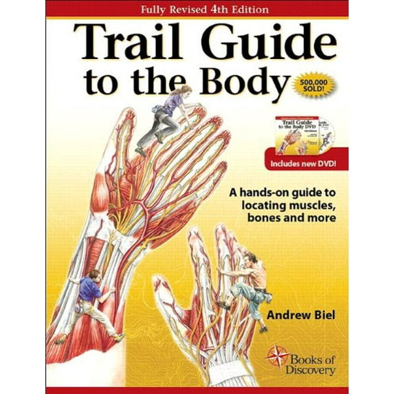 Pre-Owned Trail Guide to the Body: A Hands-On Guide to Locating Muscles, Bones, and More