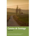 thumbnail image 1 of Trail Guides: Camino de Santiago : The ancient Way of Saint James pilgrimage route from the French Pyrenees to Santiago de Compostela (Paperback), 1 of 1