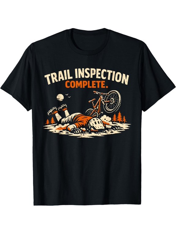 Trail Inspection Complete Mountain Biking Funny MTB T-Shirt