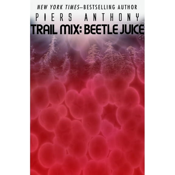 Trail Mix: Beetle Juice (Paperback)