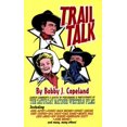 thumbnail image 1 of Pre-Owned Trail Talk : Candid Comments and Quotes by Performers and Participants of the Saturday Matinee Western Films (Paperback) 0944019218 9780944019214, 1 of 1