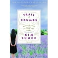 thumbnail image 1 of Trail of Crumbs: Hunger, Love, and the Search for Home, (Paperback), 1 of 1