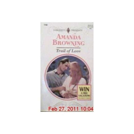 Pre-Owned Harlequin Presents #1742: Trail of Love (Mass Market Paperback) 0373117426 9780373117420