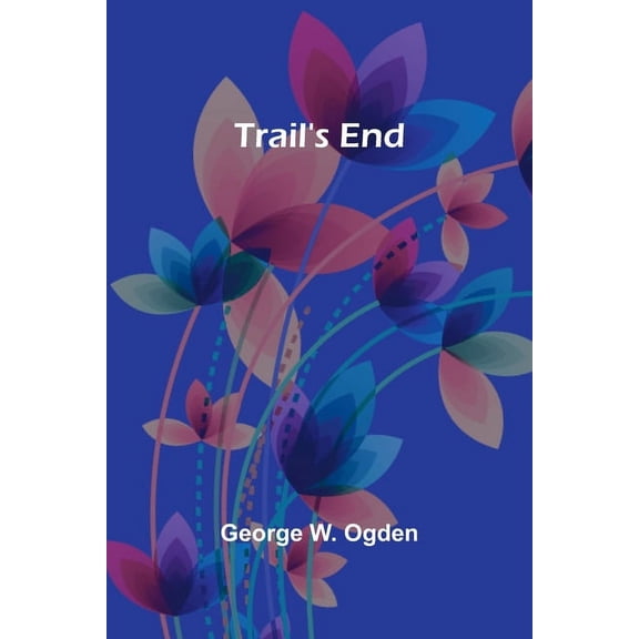 Trail's End, (Paperback)