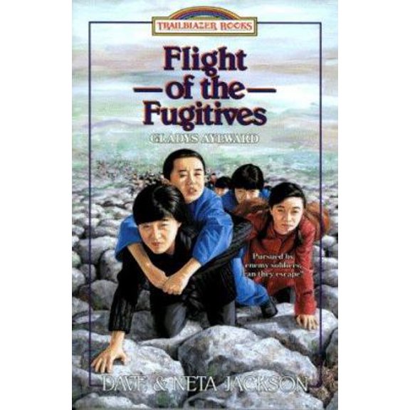 Pre-Owned Flight of the Fugitives: Gladys Aylward (Trailblazer Books #14) (Paperback) 1556614667 9781556614668